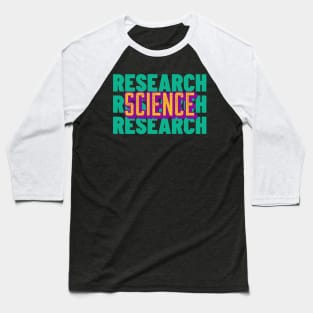 Research = Science Baseball T-Shirt